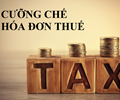 Cục thuế TP.HCM, ban hành Quyết định cưỡng chế hoá đơn, hoá đơn không có giá trị sử dụng đối với Công ty TNHH Đại Khả An